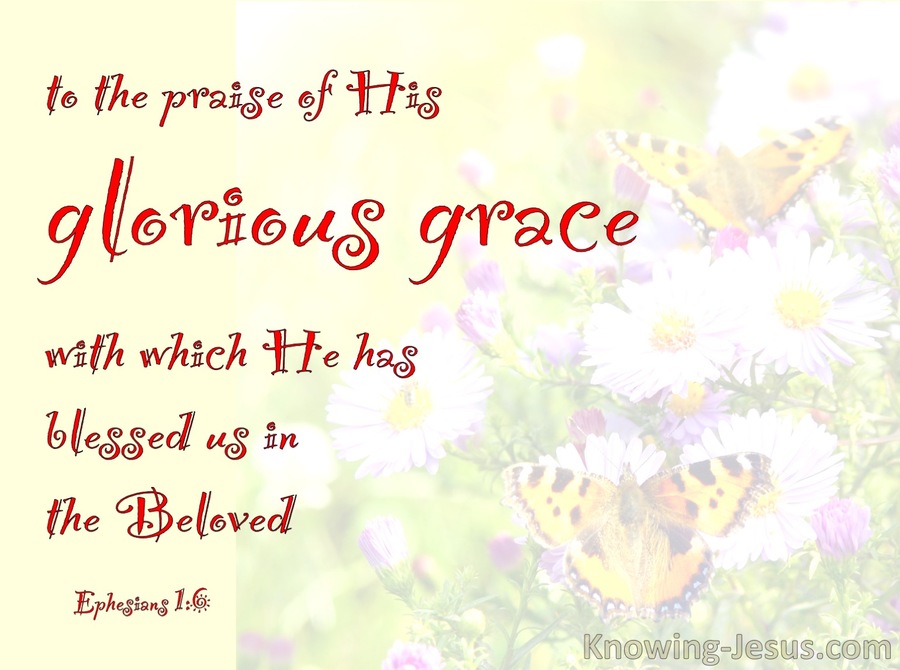 Ephesians 1:6 God's Glorious Grace (devotional)12:14 (red)